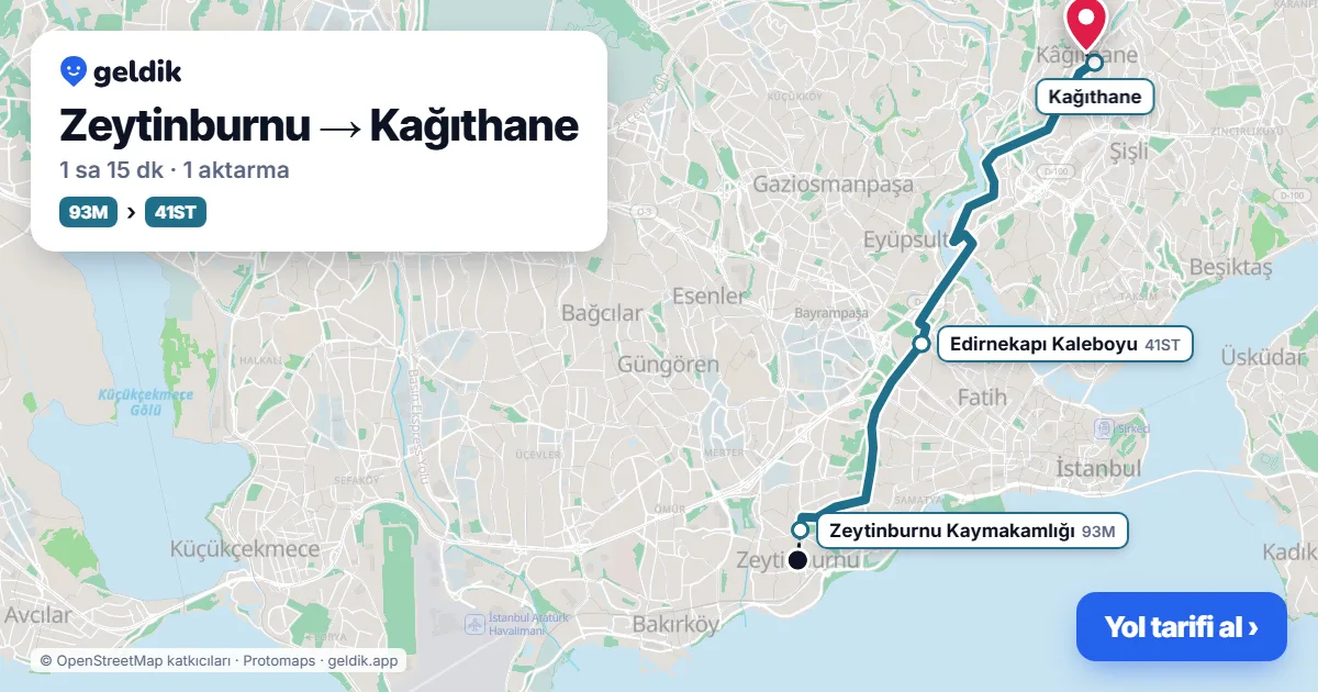Zeytinburnu – Kağıthane yol haritası: 93M otobüsü → 41ST otobüsü ile ~1 sa 6 dk