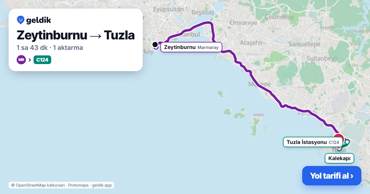 Zeytinburnu – Tuzla yol haritası: Marmaray → C124 minibüsü ile ~1 sa 43 dk