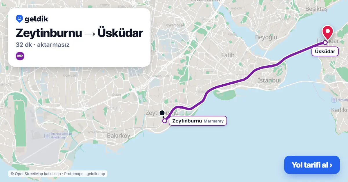 Zeytinburnu – Üsküdar yol haritası: Marmaray ile ~32 dk