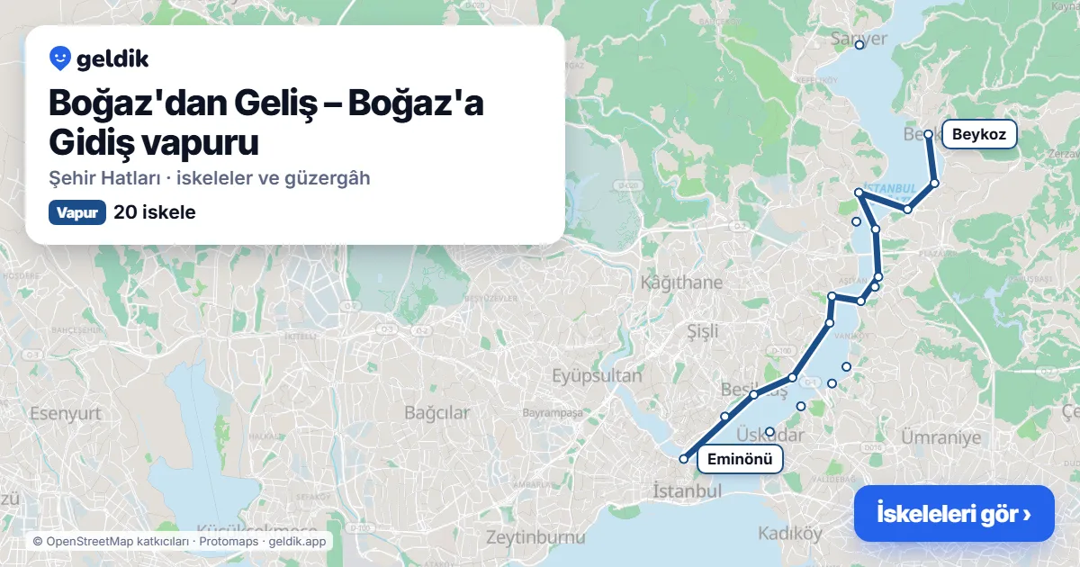 Boğaz'dan Geliş – Boğaz'a Gidiş ferry route map: Eminönü (Hazerfan Çelebi), Kabataş, Beşiktaş (Tarihi), Ortaköy, Üsküdar, Kuzguncuk, Beylerbeyi, Çengelköy, Arnavutköy, Bebek, Kandilli, Küçüksu, Anadolu Hisarı, Kanlıca, Emirgan, İstinye (Arabalı Vapur), Çubuklu, Paşabahçe, Beykoz, Sarıyer piers