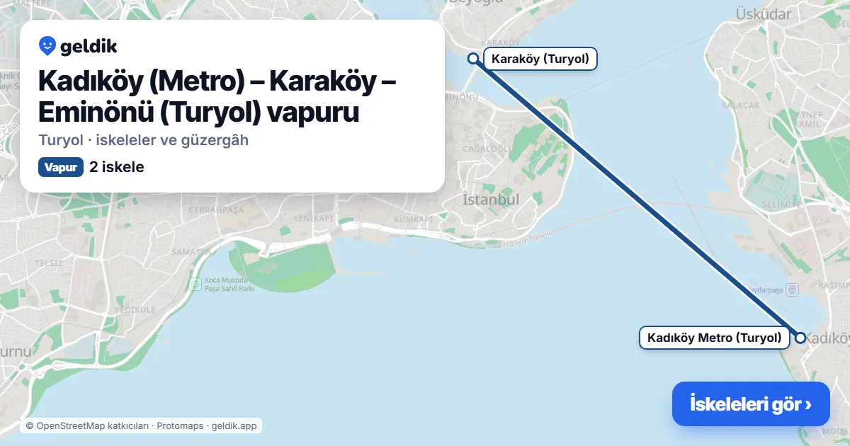 Kadıköy (Metro) – Karaköy – Eminönü (Turyol) vapur hattı haritası: Kadıköy Metro (Turyol), Karaköy (Turyol) iskeleleri