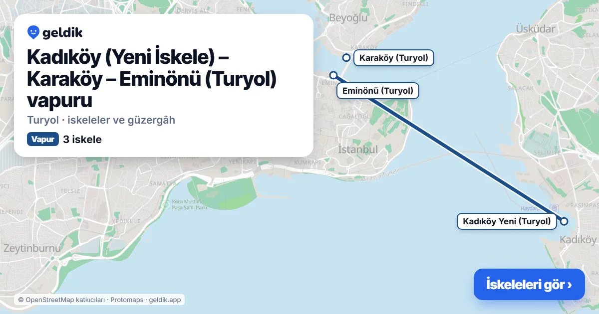 Kadıköy (Yeni İskele) – Karaköy – Eminönü (Turyol) ferry route map: Kadıköy Yeni (Turyol), Karaköy (Turyol), Eminönü (Turyol) piers