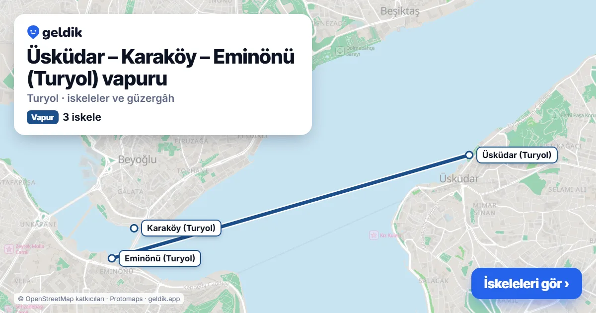Üsküdar – Karaköy – Eminönü (Turyol) vapur hattı haritası: Üsküdar (Turyol), Karaköy (Turyol), Eminönü (Turyol) iskeleleri