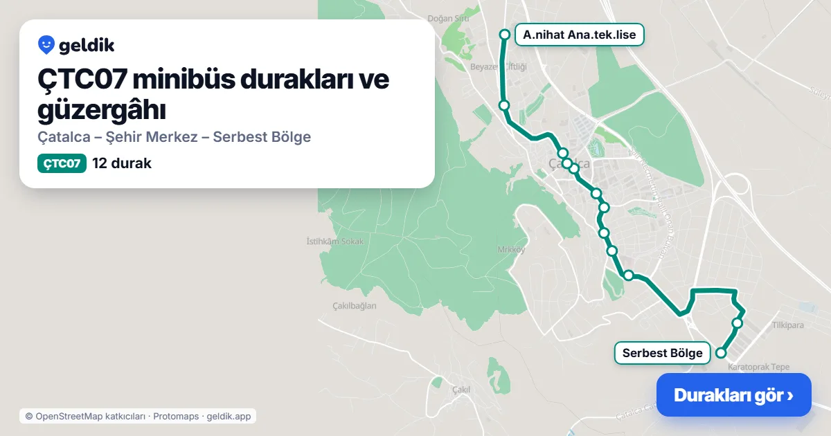 ÇTC07 minibüs güzergâhı haritası: 12 durak