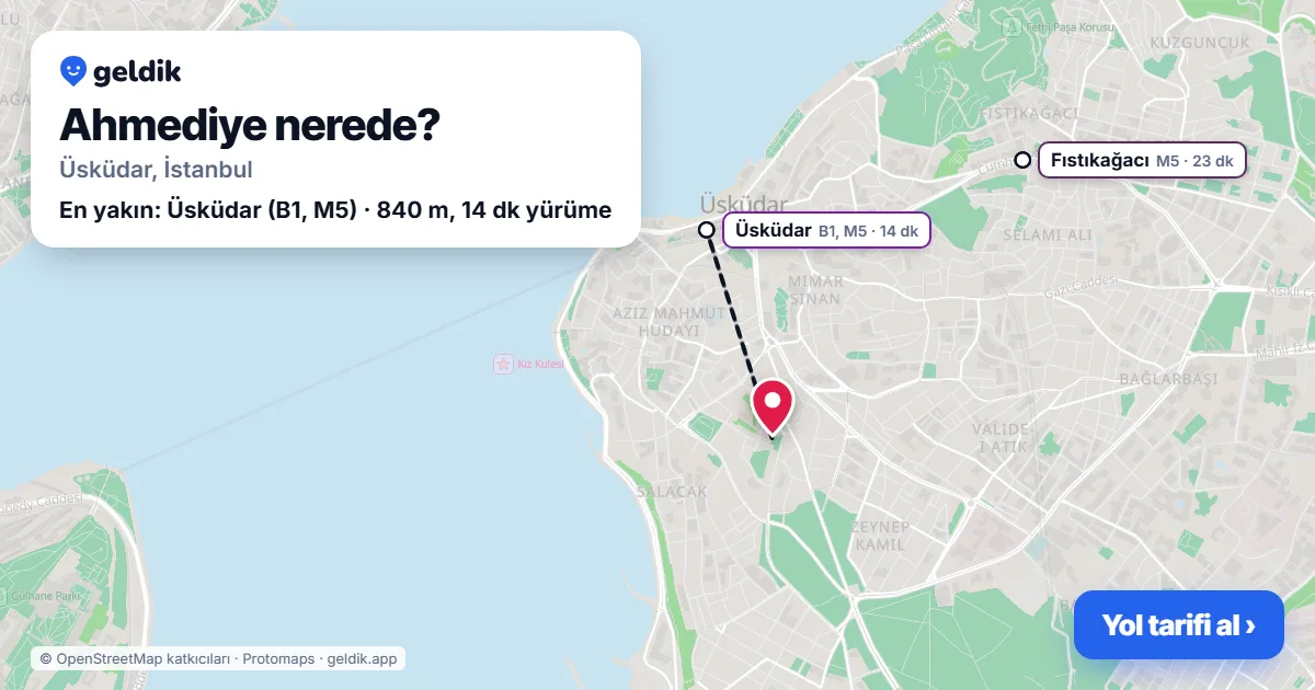 Ahmediye nerede: haritada Ahmediye (Üsküdar) ve en yakın istasyonlar, yürüme süresiyle