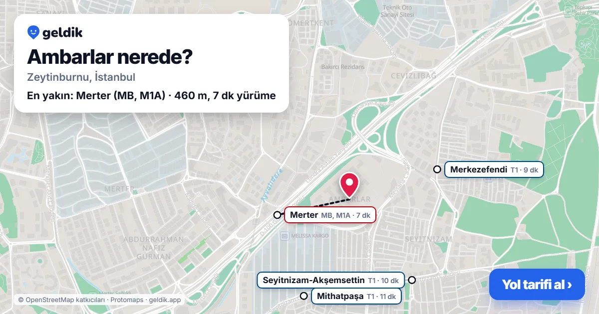 Ambarlar nerede: haritada Ambarlar (Zeytinburnu) ve en yakın istasyonlar, yürüme süresiyle