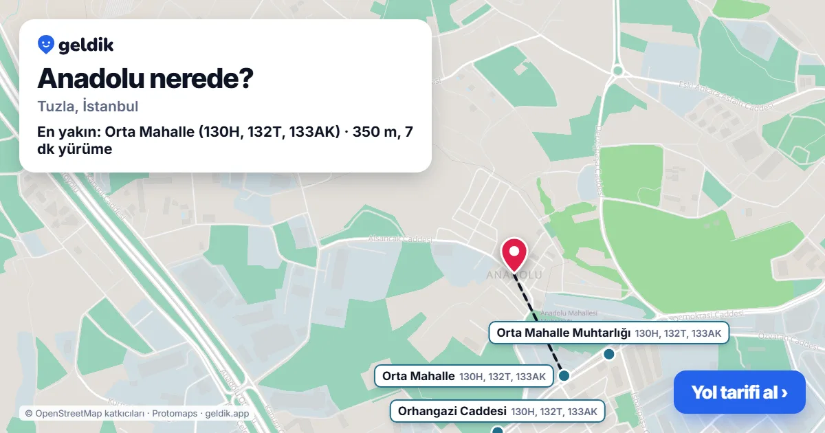 Anadolu nerede: haritada Anadolu (Tuzla) ve en yakın otobüs durakları, yürüme süresiyle