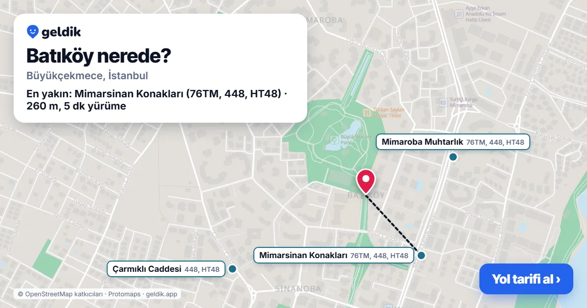 Batıköy nerede: haritada Batıköy (Büyükçekmece) ve en yakın otobüs durakları, yürüme süresiyle