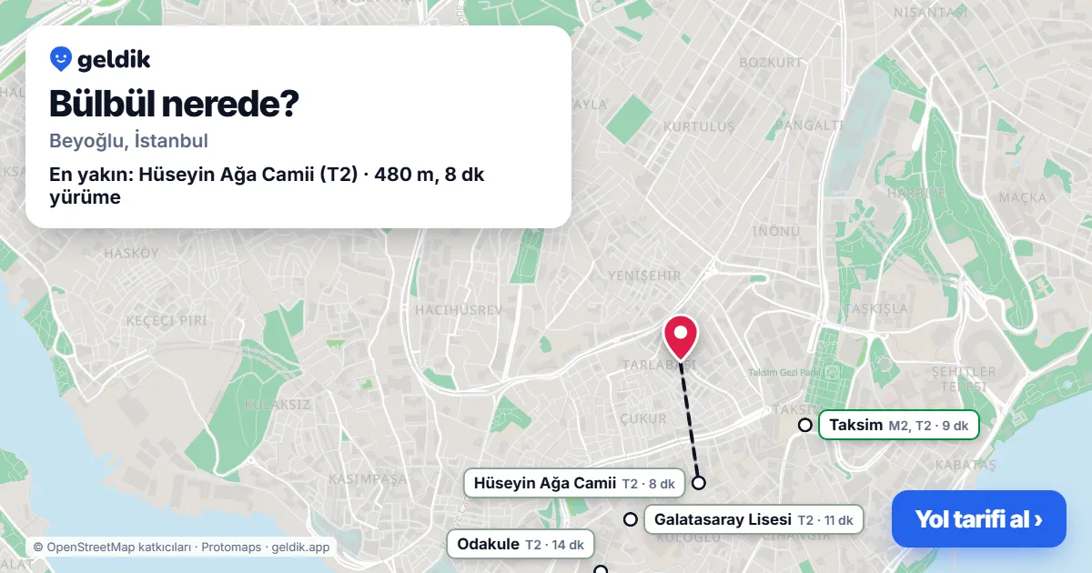 Bülbül nerede: haritada Bülbül (Beyoğlu) ve en yakın istasyonlar, yürüme süresiyle