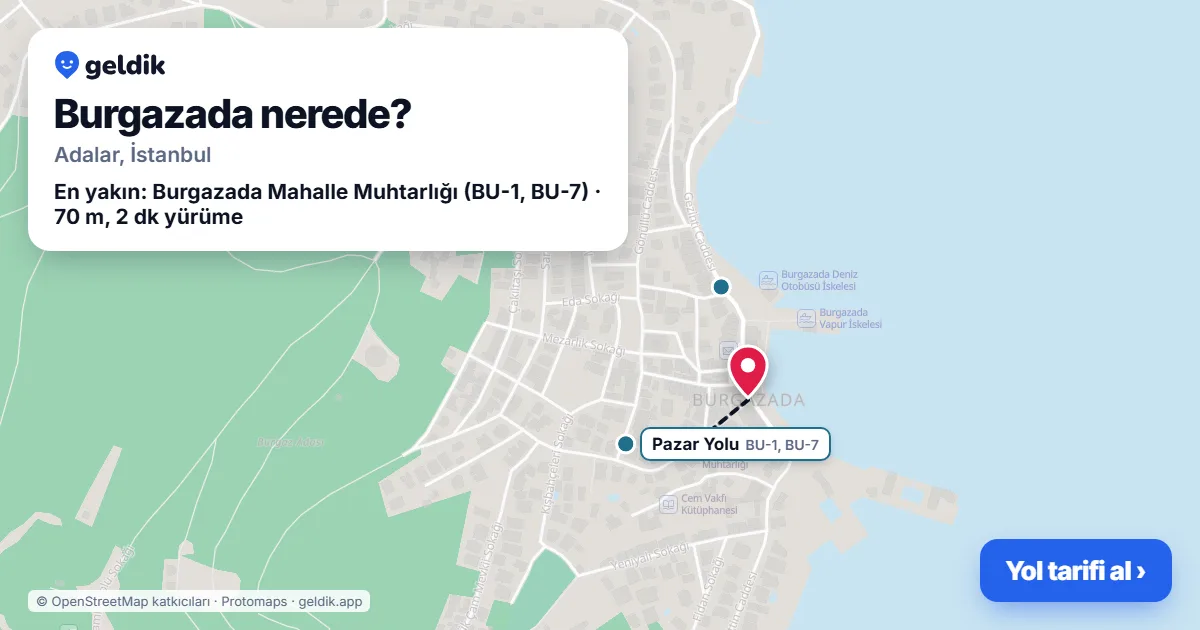 Burgazada nerede: haritada Burgazada (Adalar) ve en yakın otobüs durakları, yürüme süresiyle