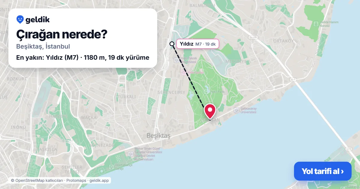 Çırağan nerede: haritada Çırağan (Beşiktaş) ve en yakın istasyonlar, yürüme süresiyle