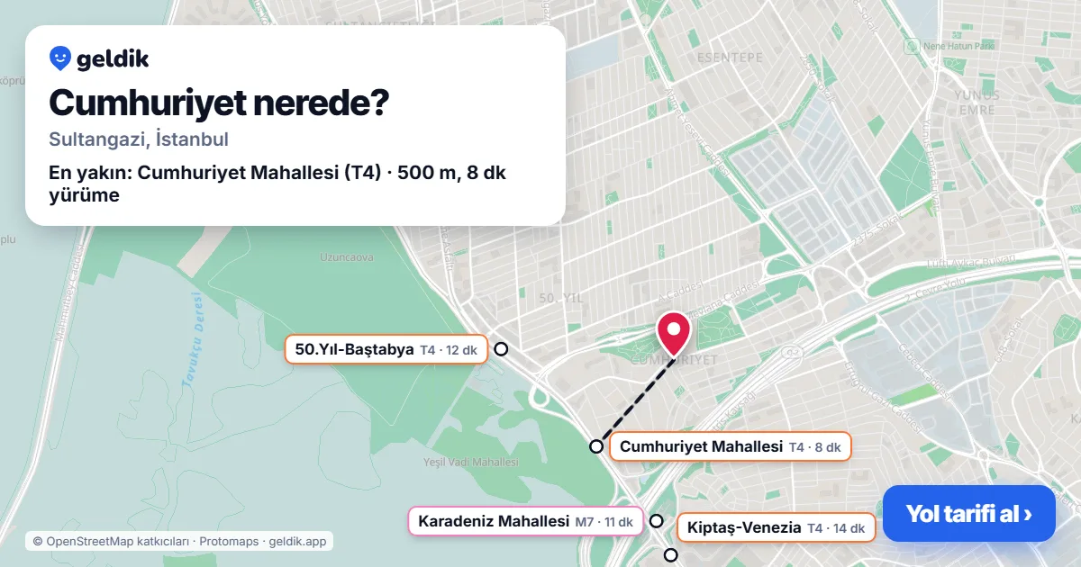 Cumhuriyet nerede: haritada Cumhuriyet (Sultangazi) ve en yakın istasyonlar, yürüme süresiyle