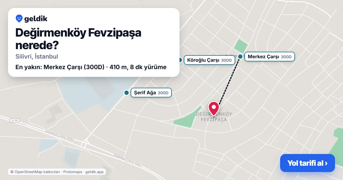 Değirmenköy Fevzipaşa nerede: haritada Değirmenköy Fevzipaşa (Silivri) ve en yakın otobüs durakları, yürüme süresiyle