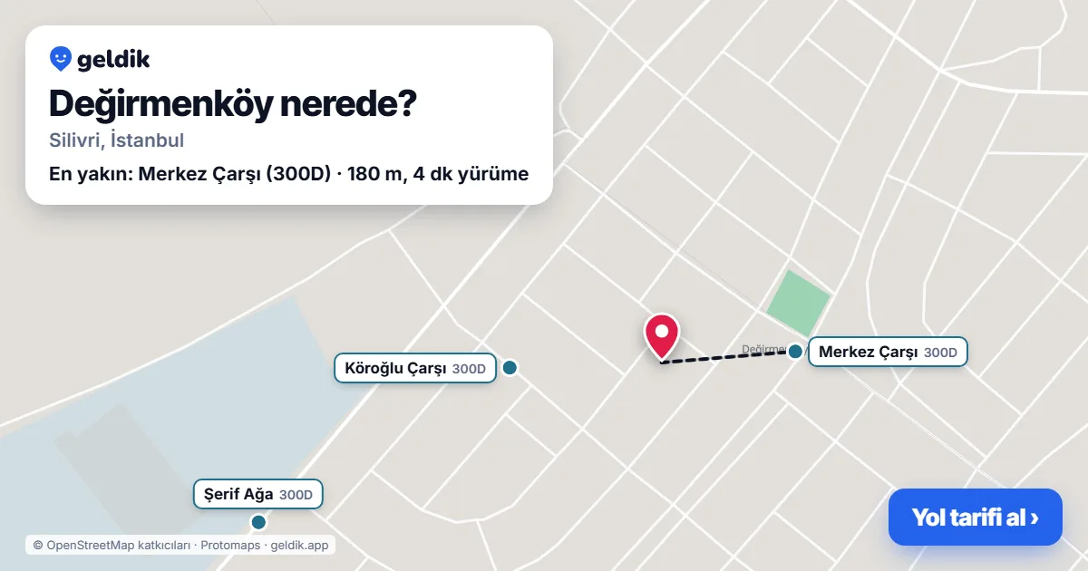 Değirmenköy nerede: haritada Değirmenköy (Silivri) ve en yakın otobüs durakları, yürüme süresiyle