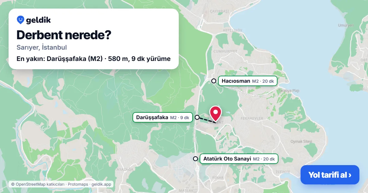 Derbent nerede: haritada Derbent (Sarıyer) ve en yakın istasyonlar, yürüme süresiyle