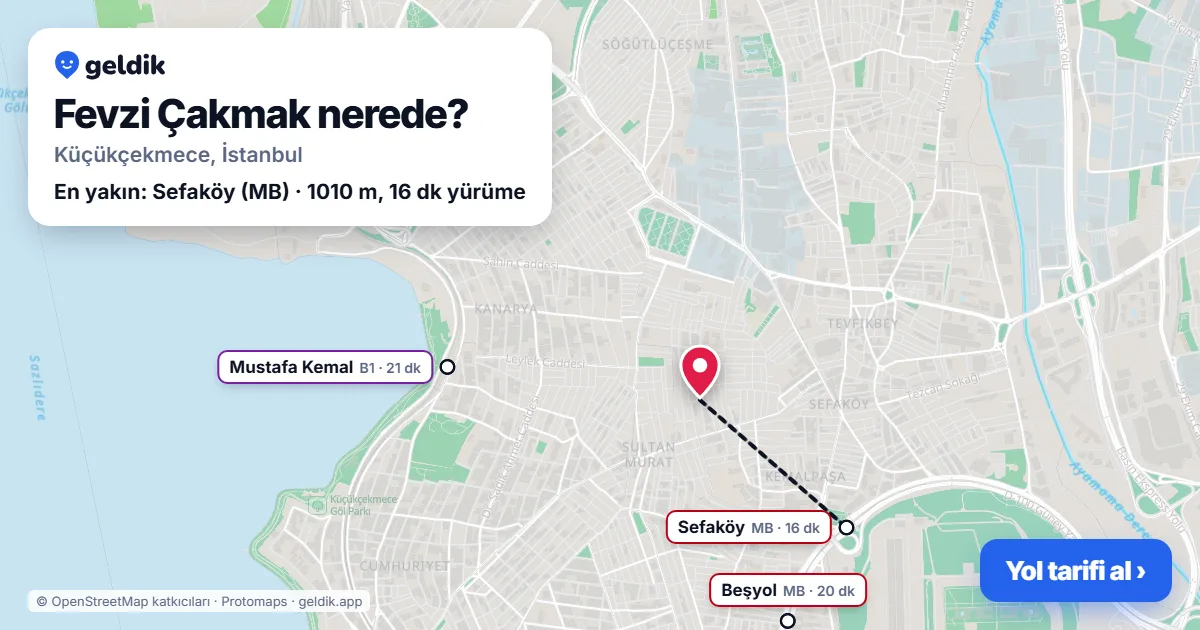 Fevzi Çakmak nerede: haritada Fevzi Çakmak (Küçükçekmece) ve en yakın istasyonlar, yürüme süresiyle