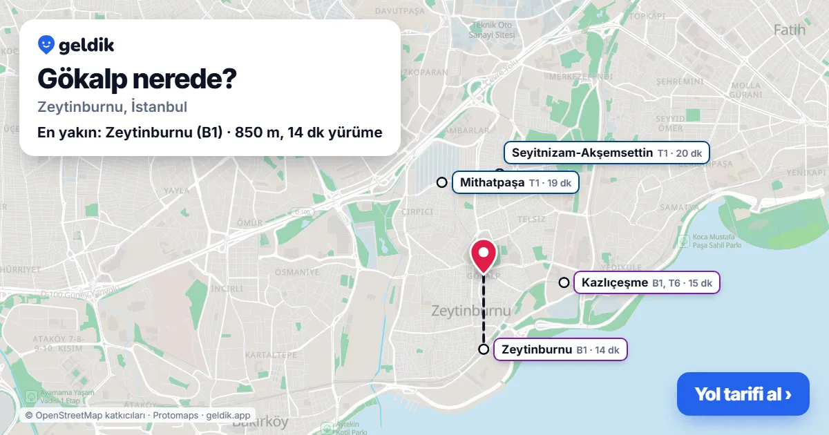 Gökalp nerede: haritada Gökalp (Zeytinburnu) ve en yakın istasyonlar, yürüme süresiyle