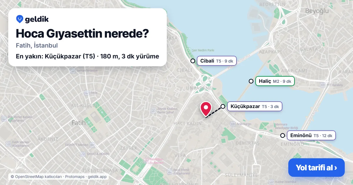 Hoca Gıyasettin nerede: haritada Hoca Gıyasettin (Fatih) ve en yakın istasyonlar, yürüme süresiyle