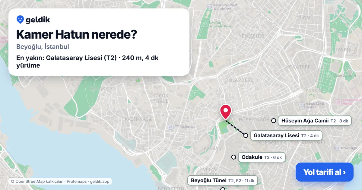 Kamer Hatun nerede: haritada Kamer Hatun (Beyoğlu) ve en yakın istasyonlar, yürüme süresiyle