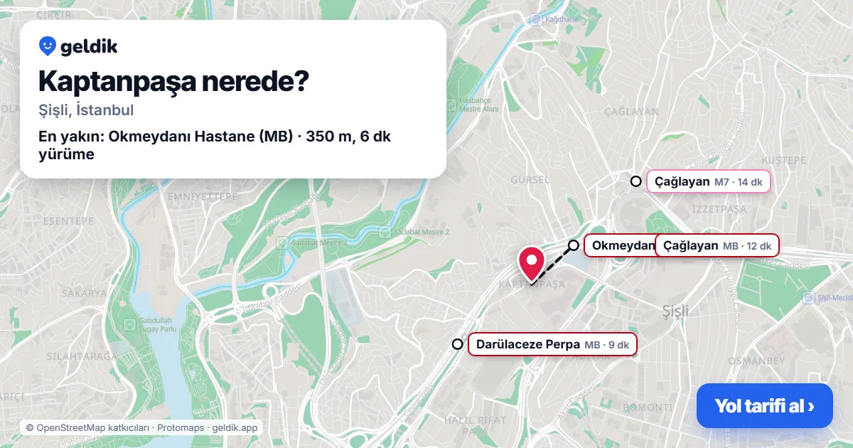 Kaptanpaşa nerede: haritada Kaptanpaşa (Şişli) ve en yakın istasyonlar, yürüme süresiyle