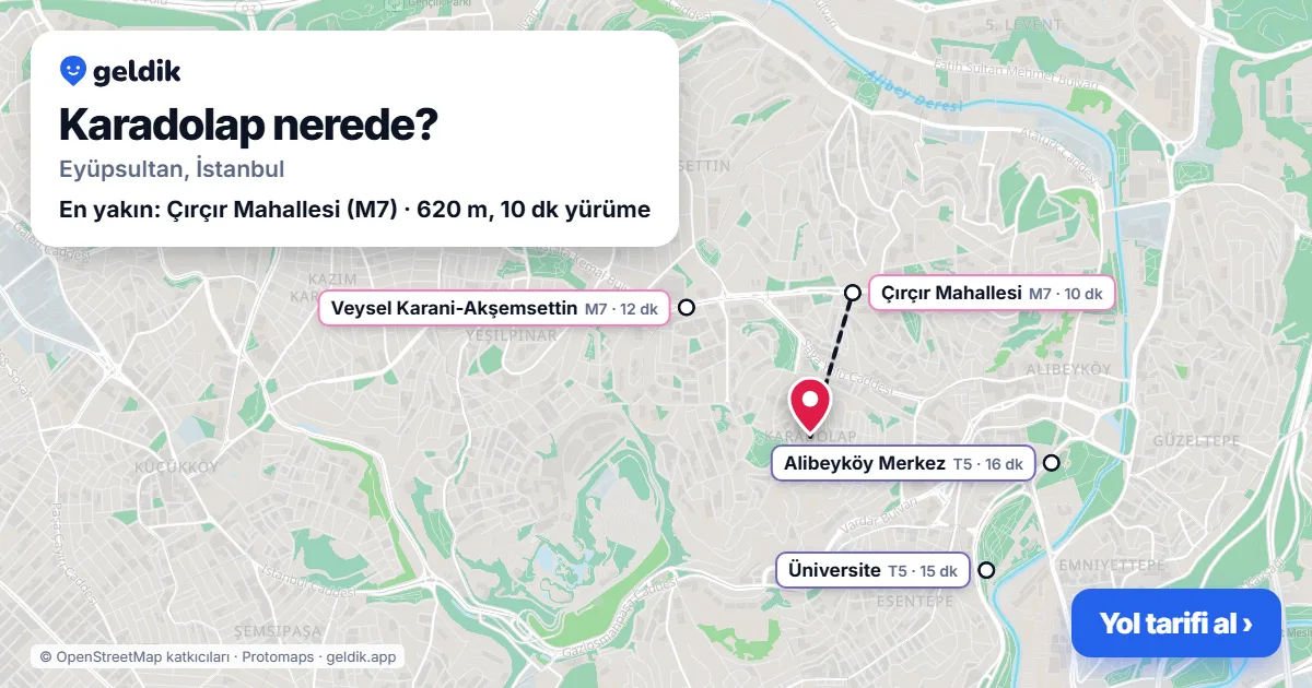 Karadolap nerede: haritada Karadolap (Eyüpsultan) ve en yakın istasyonlar, yürüme süresiyle