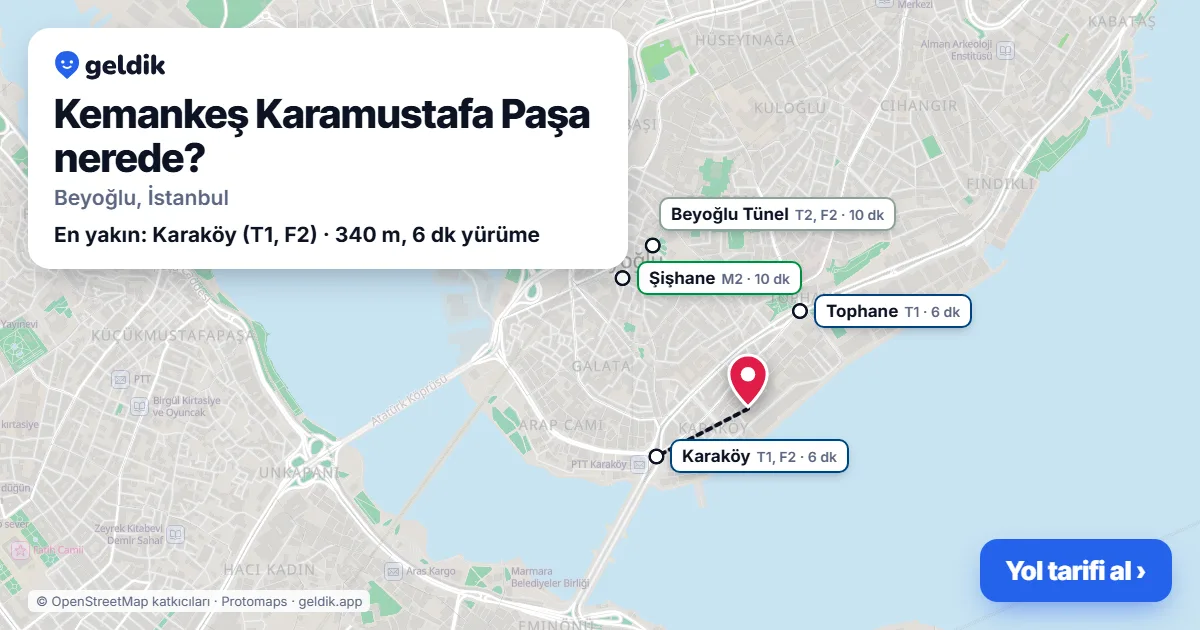 Kemankeş Karamustafa Paşa nerede: haritada Kemankeş Karamustafa Paşa (Beyoğlu) ve en yakın istasyonlar, yürüme süresiyle