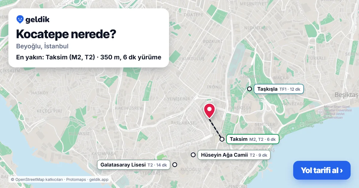 Kocatepe nerede: haritada Kocatepe (Beyoğlu) ve en yakın istasyonlar, yürüme süresiyle