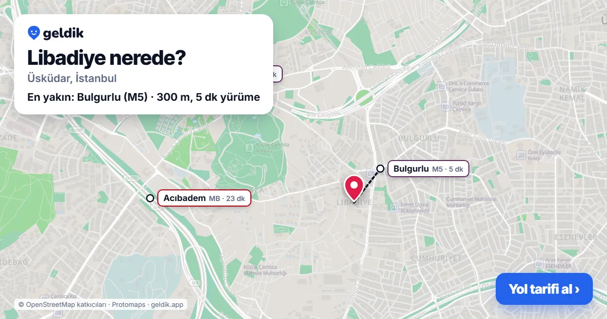 Libadiye nerede: haritada Libadiye (Üsküdar) ve en yakın istasyonlar, yürüme süresiyle