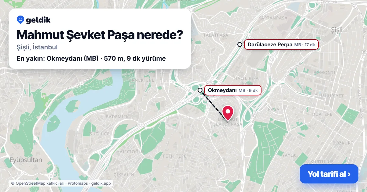 Mahmut Şevket Paşa nerede: haritada Mahmut Şevket Paşa (Şişli) ve en yakın istasyonlar, yürüme süresiyle