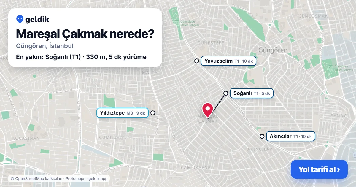Mareşal Çakmak nerede: haritada Mareşal Çakmak (Güngören) ve en yakın istasyonlar, yürüme süresiyle