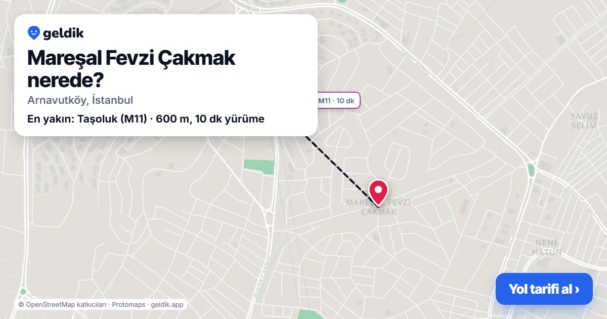 Mareşal Fevzi Çakmak nerede: haritada Mareşal Fevzi Çakmak (Arnavutköy) ve en yakın istasyonlar, yürüme süresiyle