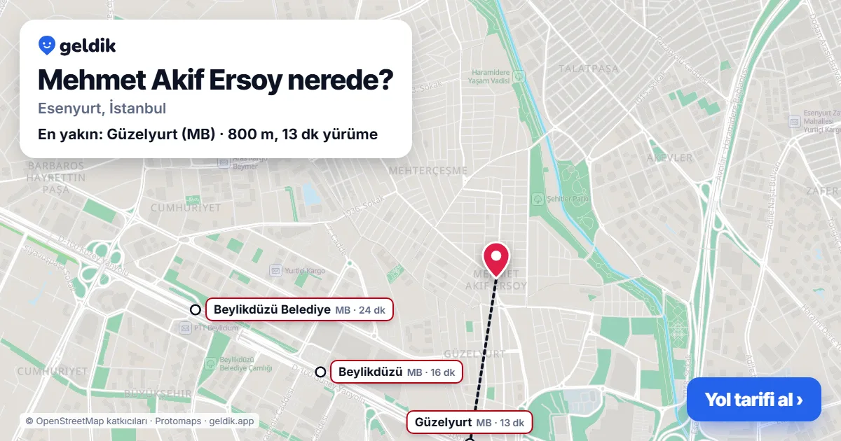 Mehmet Akif Ersoy nerede: haritada Mehmet Akif Ersoy (Esenyurt) ve en yakın istasyonlar, yürüme süresiyle