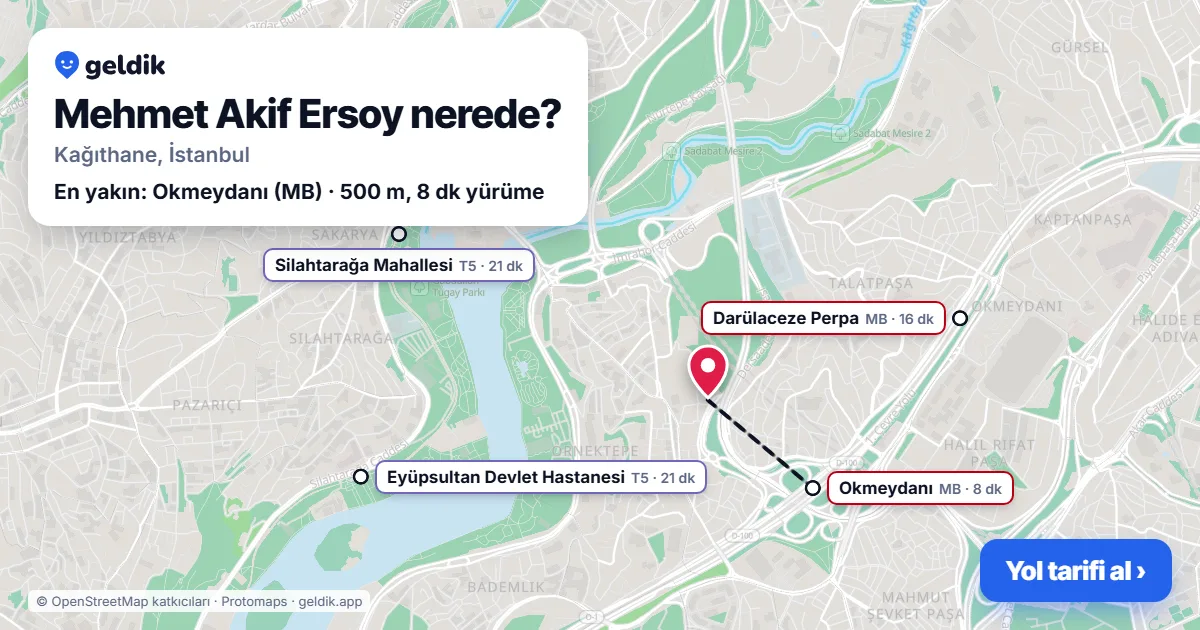 Mehmet Akif Ersoy nerede: haritada Mehmet Akif Ersoy (Kağıthane) ve en yakın istasyonlar, yürüme süresiyle