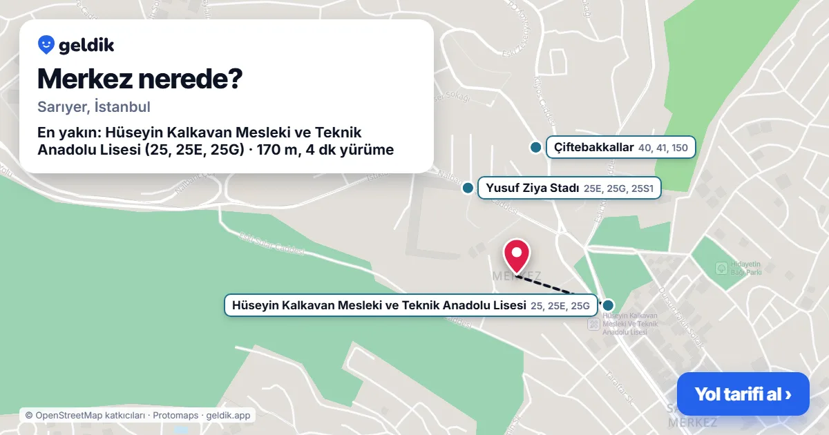 Merkez nerede: haritada Merkez (Sarıyer) ve en yakın otobüs durakları, yürüme süresiyle