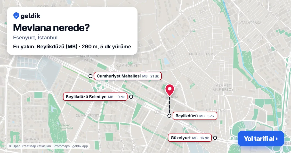 Mevlana nerede: haritada Mevlana (Esenyurt) ve en yakın istasyonlar, yürüme süresiyle