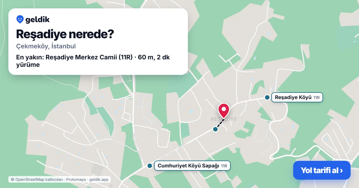 Reşadiye nerede: haritada Reşadiye (Çekmeköy) ve en yakın otobüs durakları, yürüme süresiyle