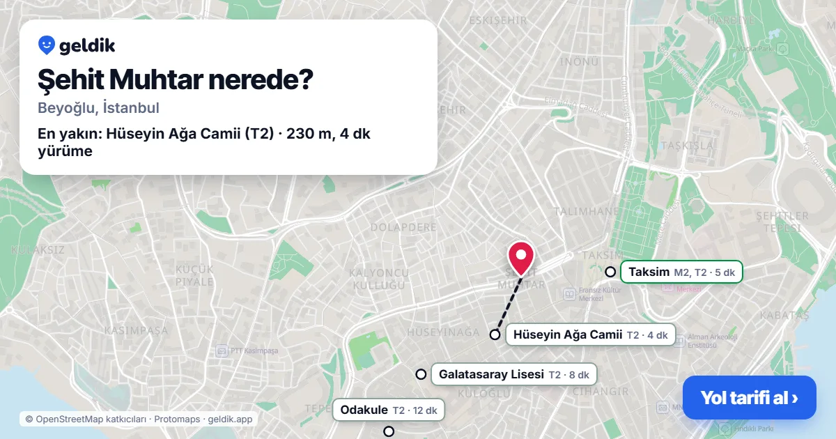 Şehit Muhtar nerede: haritada Şehit Muhtar (Beyoğlu) ve en yakın istasyonlar, yürüme süresiyle