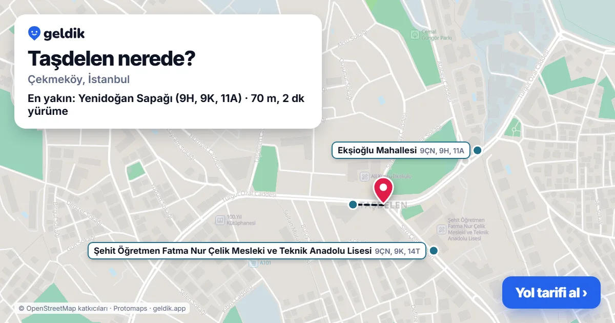 Taşdelen nerede: haritada Taşdelen (Çekmeköy) ve en yakın otobüs durakları, yürüme süresiyle