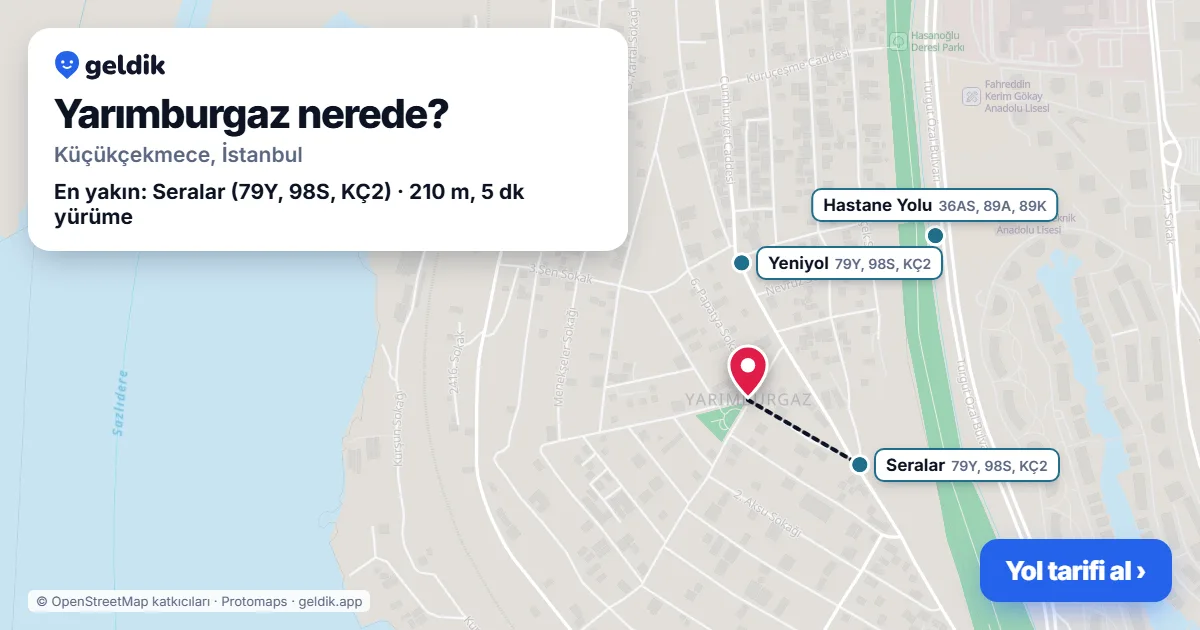 Yarımburgaz nerede: haritada Yarımburgaz (Küçükçekmece) ve en yakın otobüs durakları, yürüme süresiyle