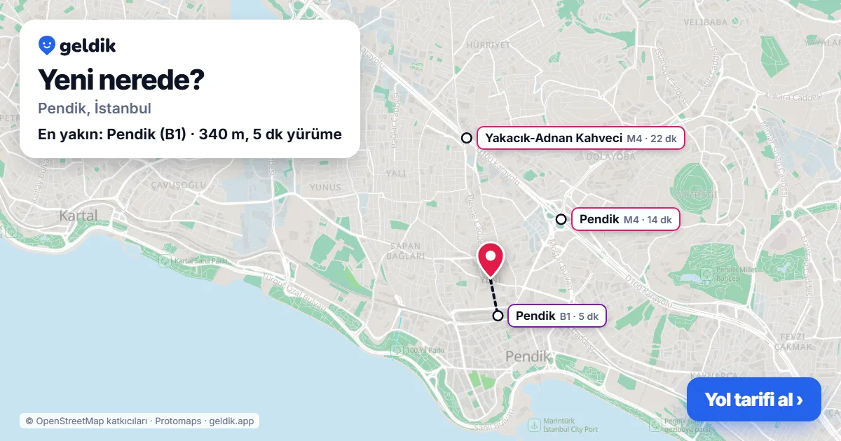 Yeni nerede: haritada Yeni (Pendik) ve en yakın istasyonlar, yürüme süresiyle