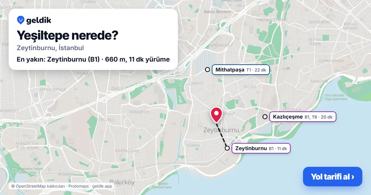 Yeşiltepe nerede: haritada Yeşiltepe (Zeytinburnu) ve en yakın istasyonlar, yürüme süresiyle