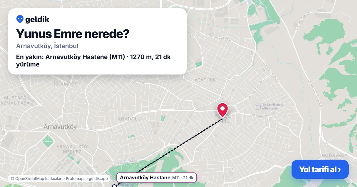 Yunus Emre nerede: haritada Yunus Emre (Arnavutköy) ve en yakın istasyonlar, yürüme süresiyle