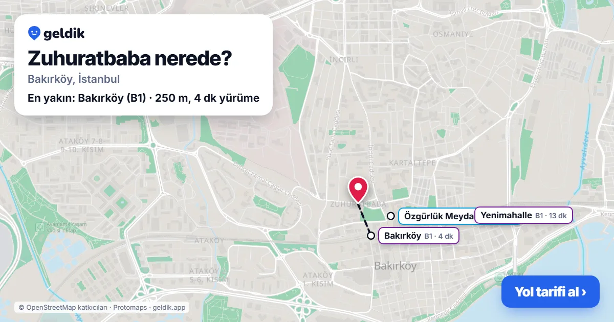 Zuhuratbaba nerede: haritada Zuhuratbaba (Bakırköy) ve en yakın istasyonlar, yürüme süresiyle
