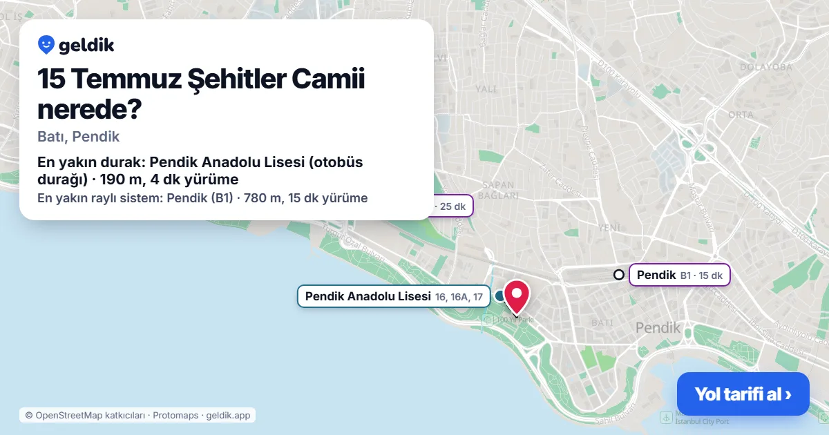 15 Temmuz Şehitler Camii nerede: haritada konumu ve en yakın duraklar, yürüme süreleriyle