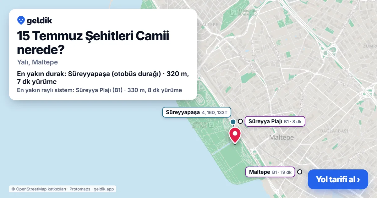 Where is 15 Temmuz Şehitleri Camii: map with its location and the nearest stops, with walking times
