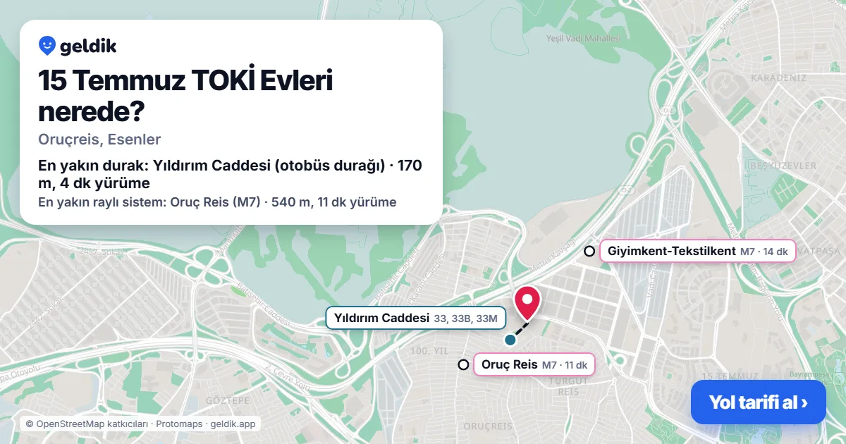 15 Temmuz TOKİ Evleri nerede: haritada konumu ve en yakın duraklar, yürüme süreleriyle