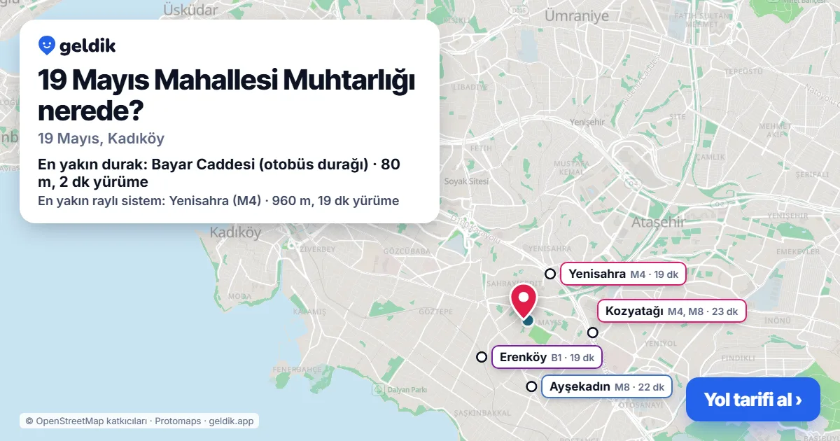 19 Mayıs Mahallesi Muhtarlığı nerede: haritada konumu ve en yakın duraklar, yürüme süreleriyle