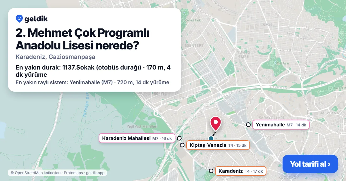 2. Mehmet Çok Programlı Anadolu Lisesi nerede: haritada konumu ve en yakın duraklar, yürüme süreleriyle