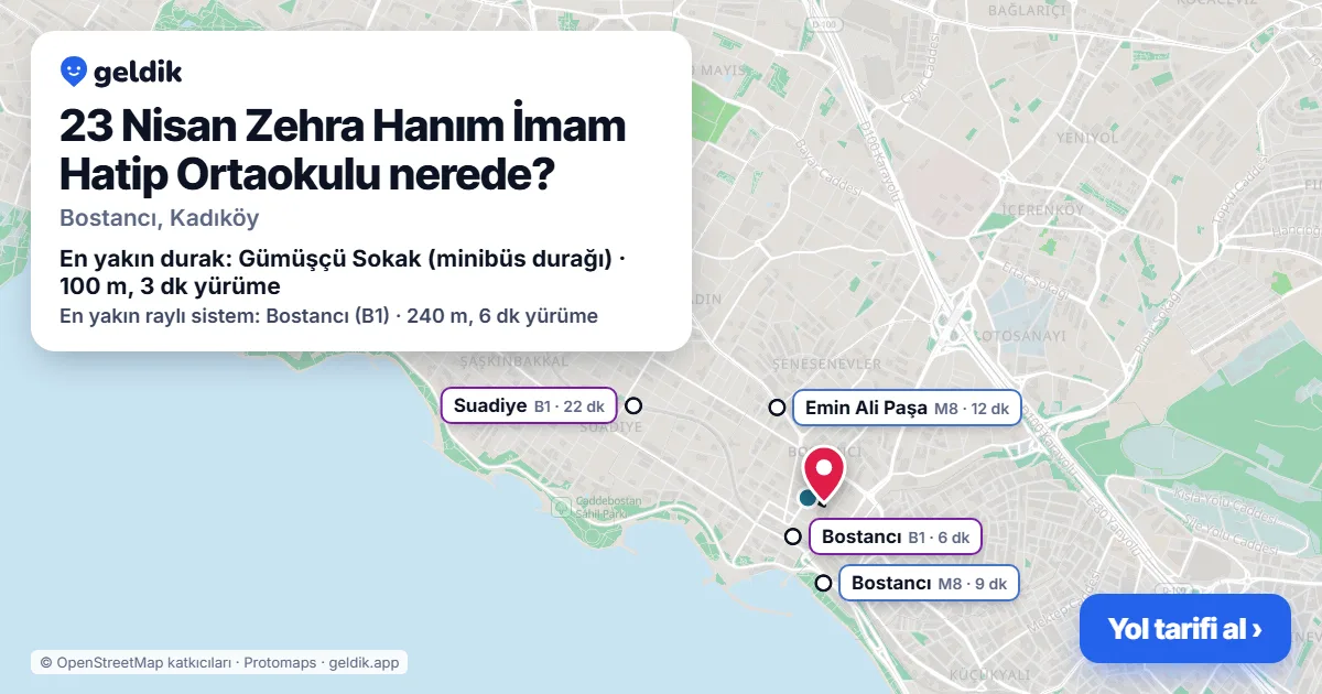 23 Nisan Zehra Hanım İmam Hatip Ortaokulu nerede: haritada konumu ve en yakın duraklar, yürüme süreleriyle
