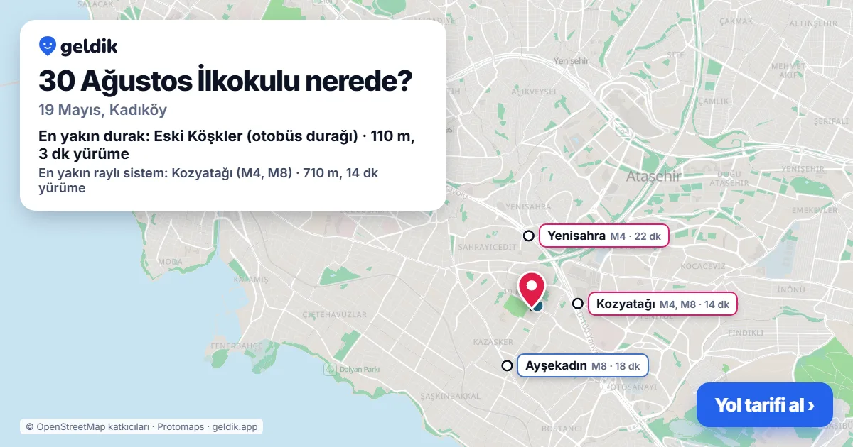 30 Ağustos İlkokulu nerede: haritada konumu ve en yakın duraklar, yürüme süreleriyle
